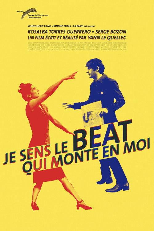 Je sens le beat qui monte en moi 2012 official movie poster