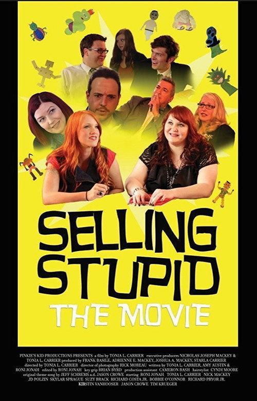 Selling Stupid 2017 official movie poster