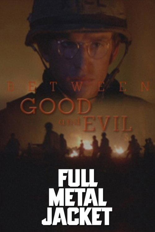 Full Metal Jacket: Between Good and Evil 2007 official movie poster