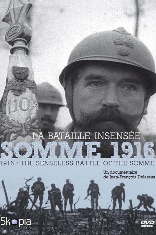 Somme 1916, la bataille insensée 2016 official movie poster