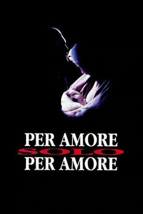 Per amore, solo per amore 1993 official movie poster