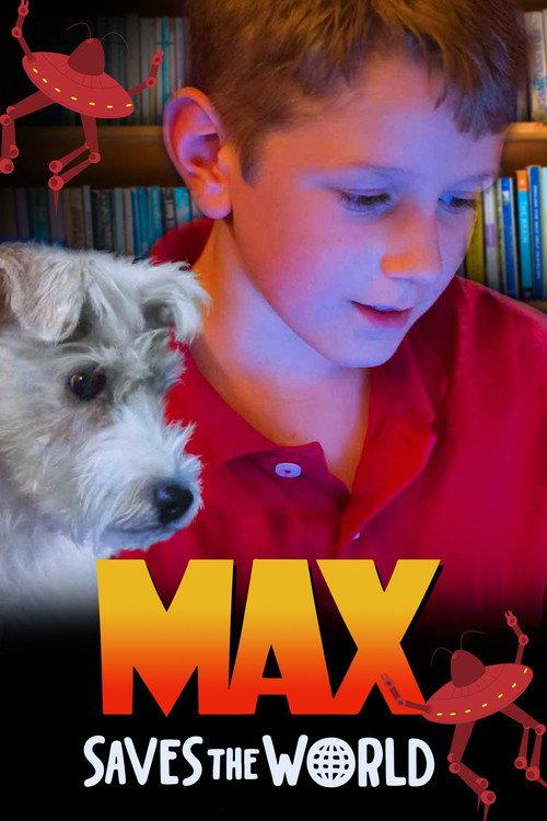 Max Saves the World 2014 official movie poster