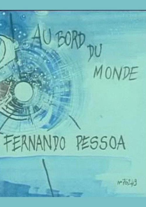 Au bord du monde - Fernando Pessoa 1992 official movie poster