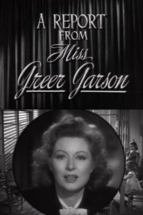 A Report from Miss Greer Garson 1944 official movie poster