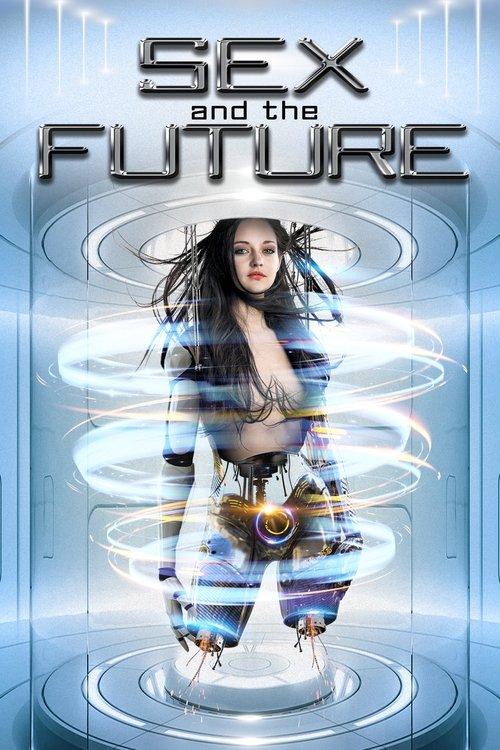 Sex and the Future 2020 official movie poster