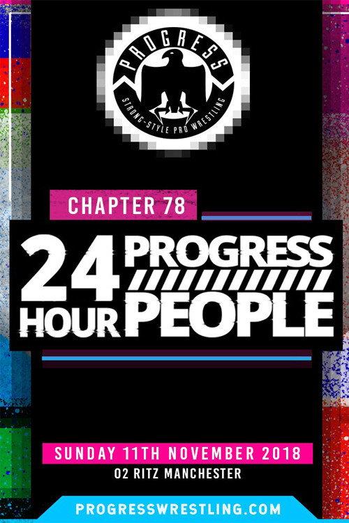 PROGRESS Chapter 78: 24 Hour PROGRESS People 2018 official movie poster