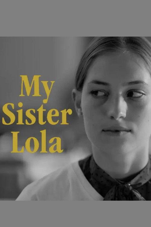 My Sister Lola 2022 official movie poster