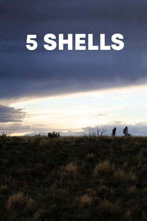 5 Shells 2012 official movie poster