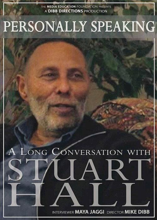 Personally Speaking: A Long Conversation with Stuart Hall 2009 official movie poster