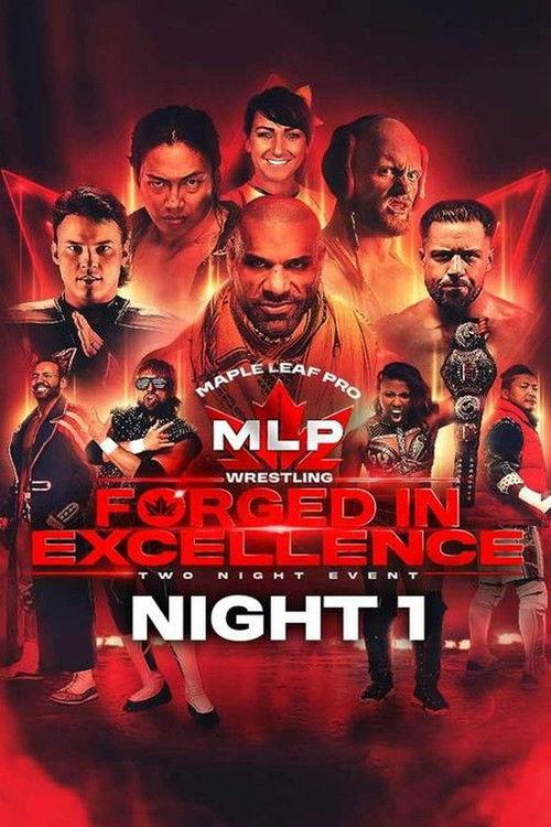 Maple Leaf Pro Wrestling - Forged In Excellence Night 1 2024 official movie poster