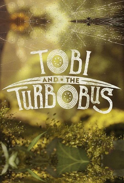 Tobi and the Turbobus 2020 official movie poster