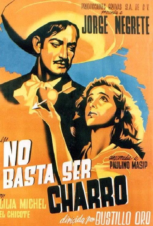It’s Not Enough to Be a Charro 1946 official movie poster