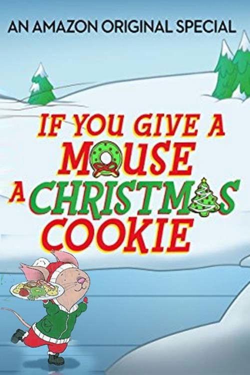 If You Give a Mouse a Christmas Cookie 2016 official movie poster