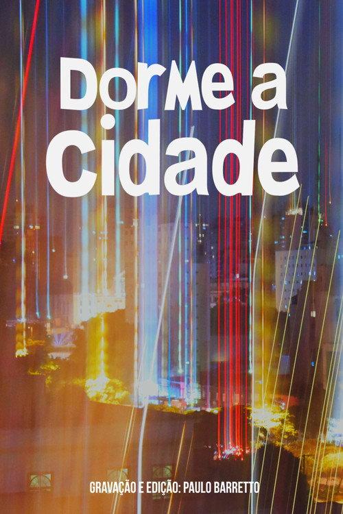 Dorme a Cidade 2018 official movie poster