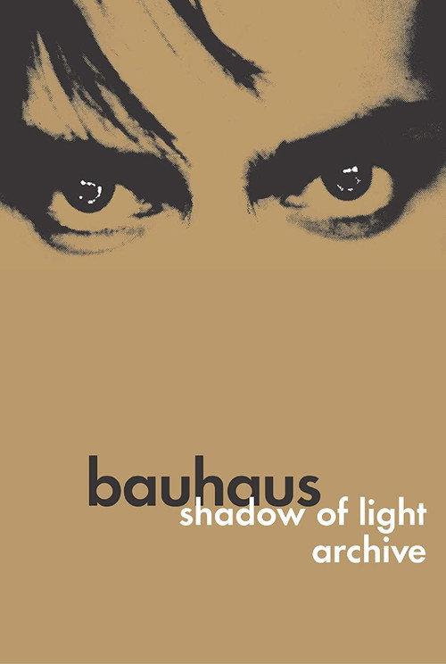 Bauhaus: Shadow of Light & Archive 2005 official movie poster