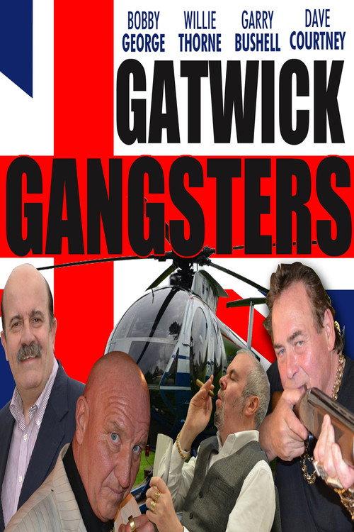 Gatwick Gangsters 2017 official movie poster