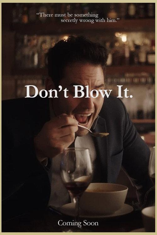 Don't Blow It 2018 official movie poster