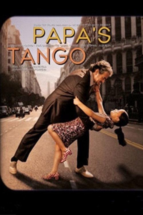 Papa's Tango 2011 official movie poster