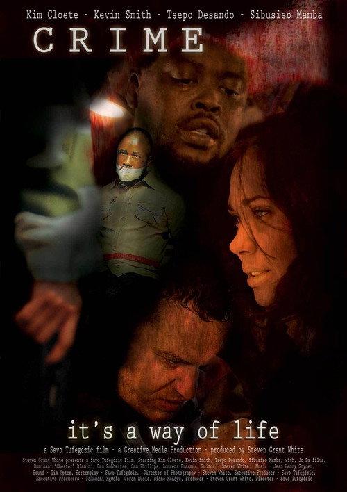 Crime: It's a Way of Life 2009 official movie poster