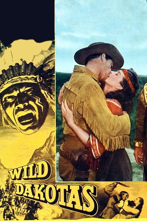 The Wild Dakotas 1956 official movie poster