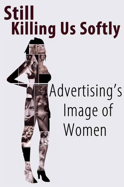 Still Killing Us Softly: Advertising's Image of Women 1987 official movie poster