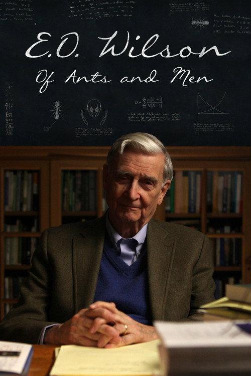 E.O. Wilson – Of Ants and Men 2015 official movie poster