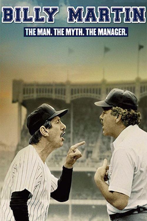 Billy Martin: The Man, the Myth, the Manager 1990 official movie poster