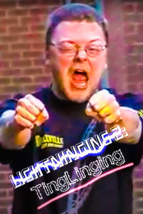 Lightninging 2: Tinglinging 2007 official movie poster