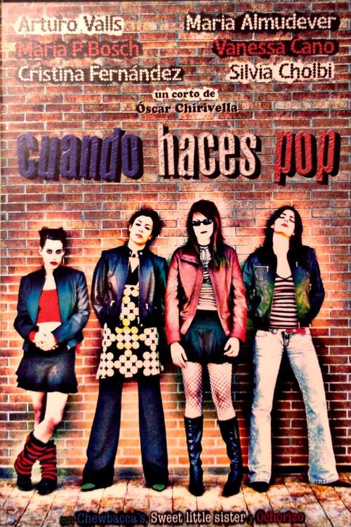 Cuando Haces Pop 2005 official movie poster