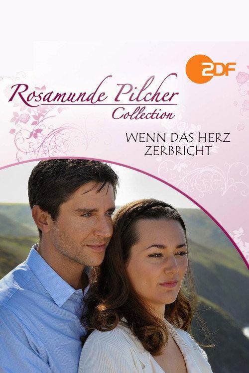 Rosamunde Pilcher: Wenn das Herz zerbricht 2010 official movie poster