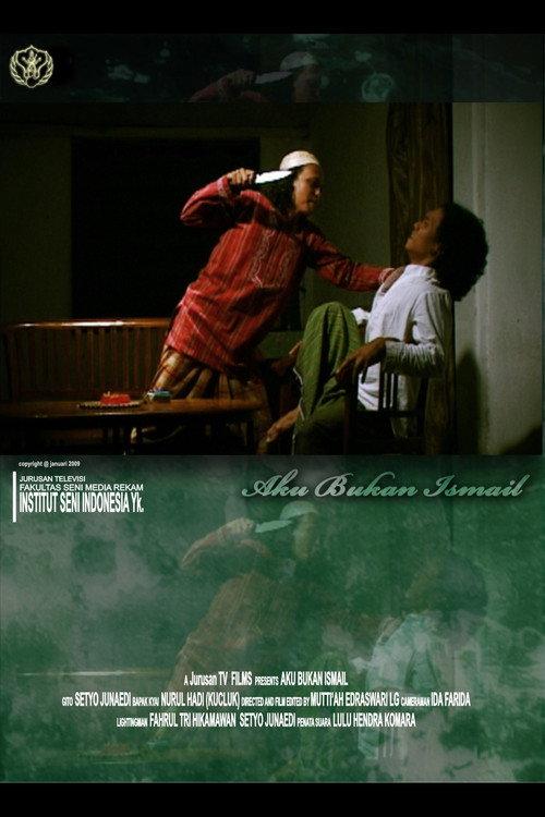 Aku Bukan Ismail 2009 official movie poster