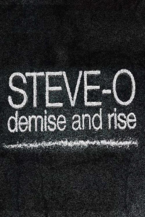 Steve-O: Demise and Rise 2009 official movie poster
