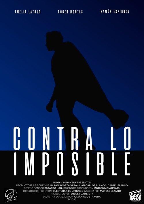 Contra lo Imposible 2025 official movie poster