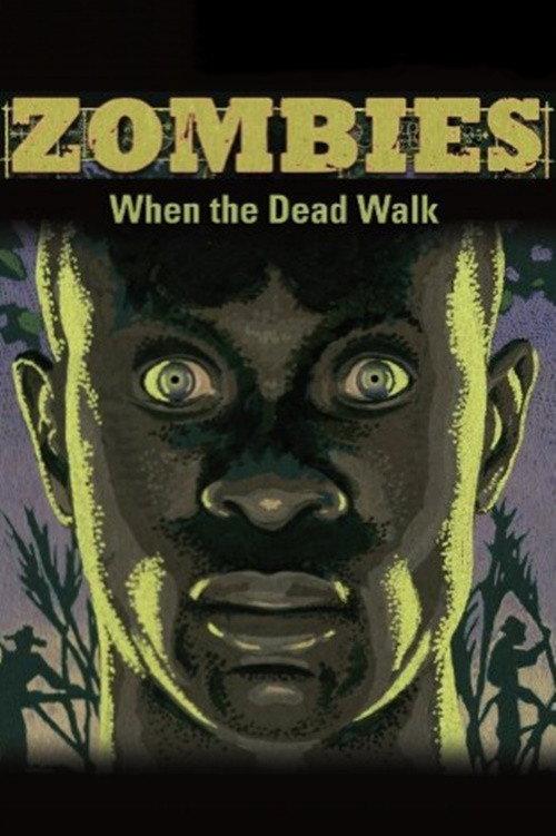 Zombies: When the Dead Walk 2008 official movie poster