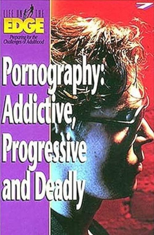 Pornography: Addictive, Progressive and Deadly 1994 official movie poster