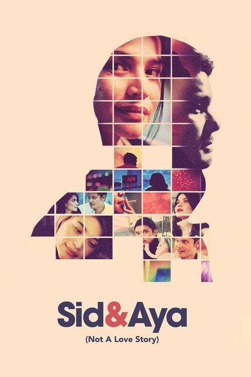 Sid & Aya: Not a Love Story 2018 official movie poster