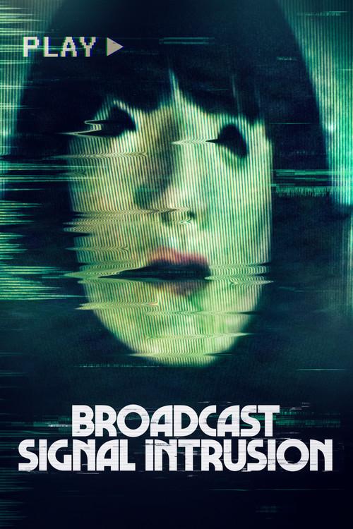 Broadcast Signal Intrusion 2021 official movie poster