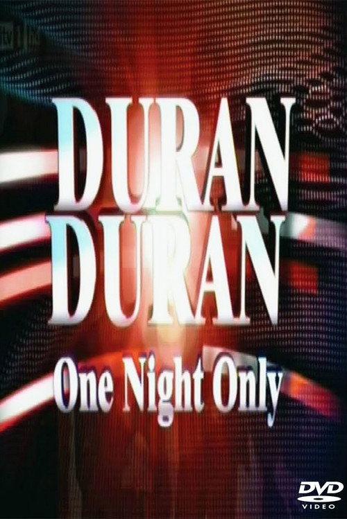 Duran Duran - One Night Only, ITV 2011 official movie poster