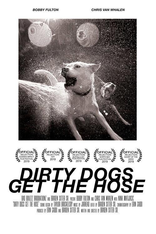 Dirty Dogs Get the Hose official movie poster