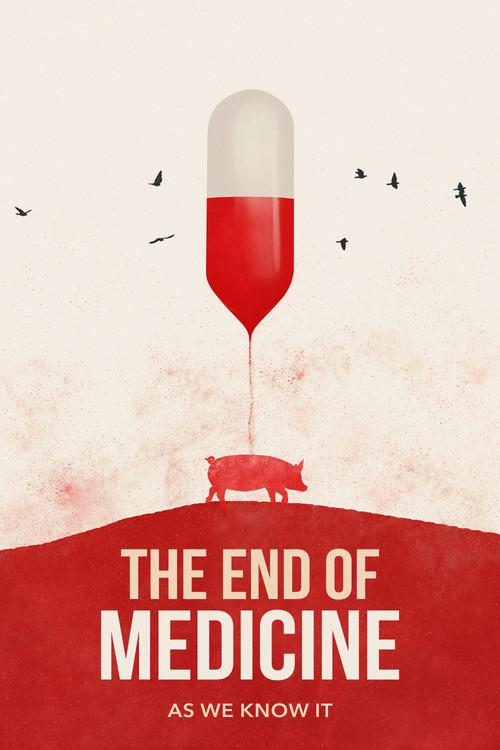 The End of Medicine 2023 official movie poster
