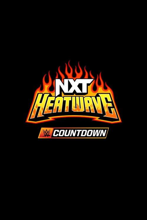 Countdown to NXT Heatwave 2025 2025 official movie poster