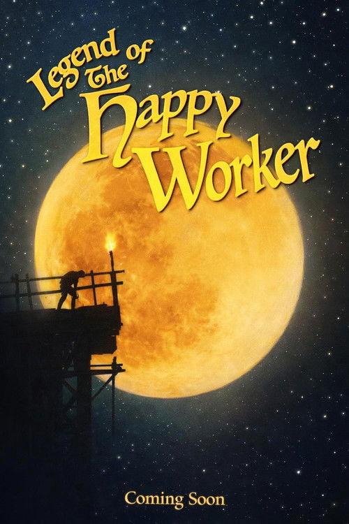 The Legend of the Happy Worker 2025 official movie poster