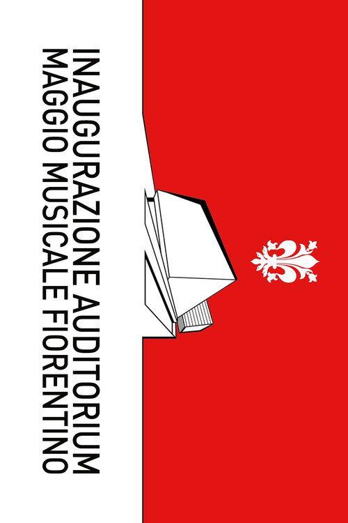 Inaugurazione Auditorium Maggio Musicale Fiorentino 2021 official movie poster