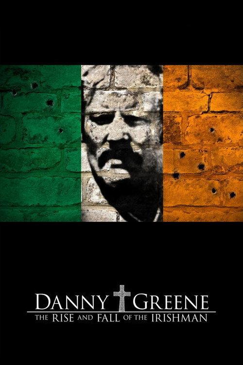 Danny Greene: The Rise and Fall of the Irishman 2011 official movie poster
