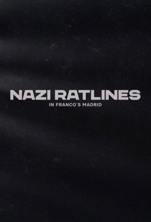 Nazi Ratlines in Franco's Madrid 2024 official movie poster