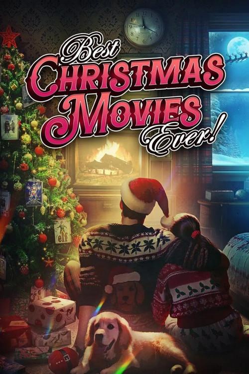 Best Christmas Movies Ever! 2024 official movie poster