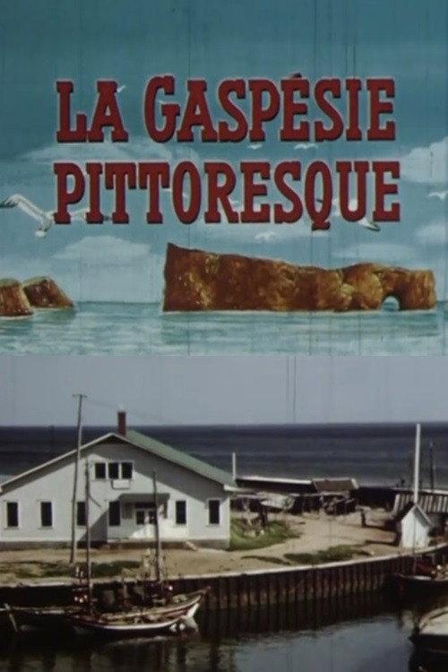 Picturesque Gaspé 1957 official movie poster