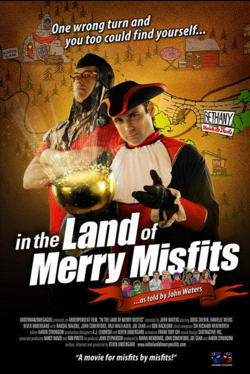 In the Land of Merry Misfits 2007 official movie poster