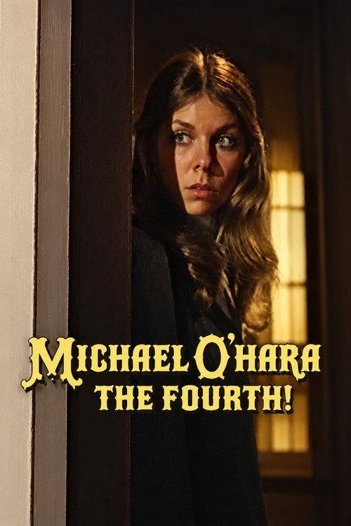 Michael O'Hara the Fourth 1972 official movie poster