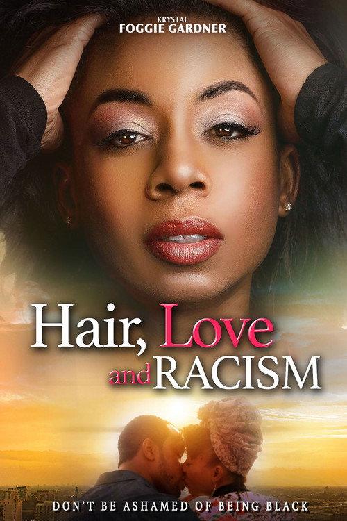 Hair, Love and Racism 2020 official movie poster